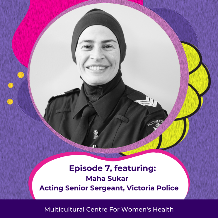 Alt text: A bright purple tile with abstract patterns featuring a black and white circular photo of Maha. She is smiling whilst wearing a hijab as part of her uniform as Acting Senior Sergeant for the Vic Police. Abstract bubble shape with purple intro text on white background. MCWH banner across the bottom.