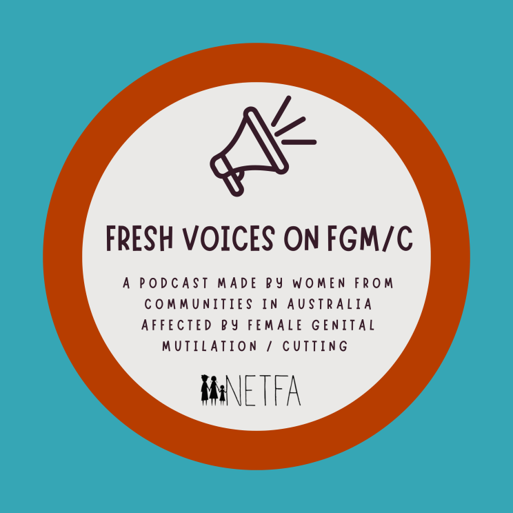 Red and aqua circle design. Image of a megaphone. Text reads: Fresh Voices on FGM/C A podcast made by women from communities in Australia affected by female genital mutilation / cutting.